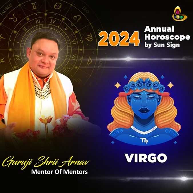 Annual Horoscopes 2024 for Virgo Sun Sign Kanya Rashi 2024 Vedic